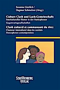 Culture Clash und Lach-Gemeinschaft: Interkultureller Humor in den frankophonen Gegenwartsgesellschaften / Clash culturel et communauté du rire: l’humour interculturel dans les sociétés francophones contemporaines