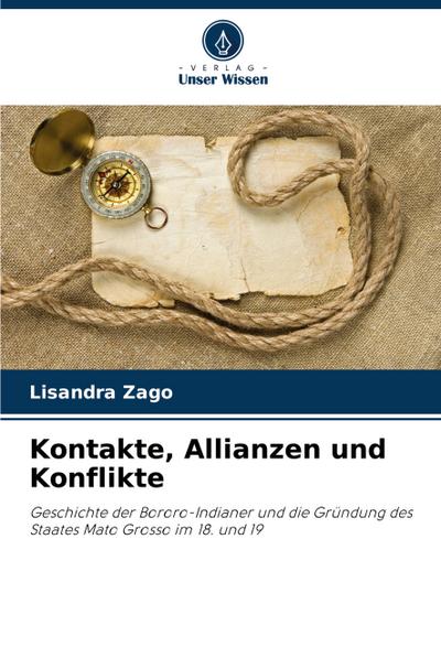 Kontakte, Allianzen und Konflikte