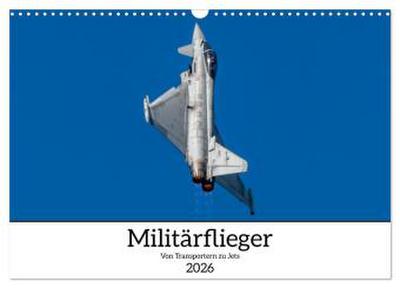 Militärflieger (Wandkalender 2026 DIN A3 quer), CALVENDO Monatskalender