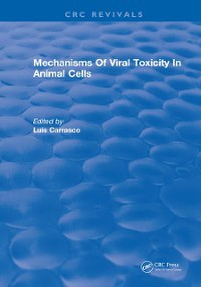 Mechanisms Of Viral Toxicity In Animal Cells