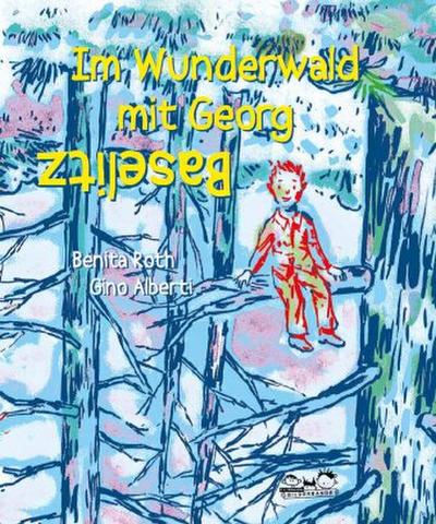 Im Wunderwald mit Georg Baselitz
