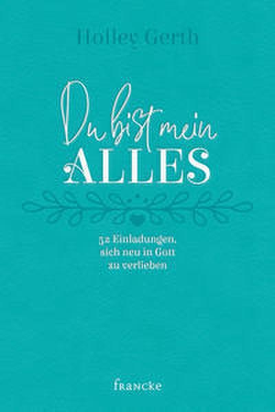 Du bist mein Alles
