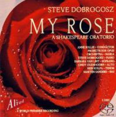 My Rose-A Shakespeare Oratorio