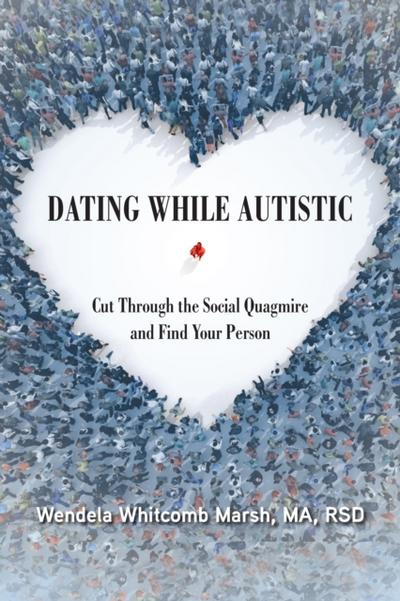 Dating While Autistic