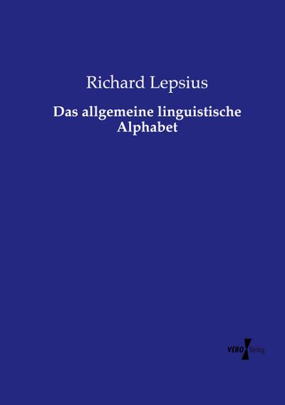 Das allgemeine linguistische Alphabet