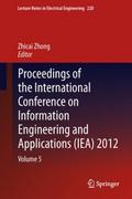 Proceedings of the International Conference on Information Engineering and Applications (IEA) 2012
