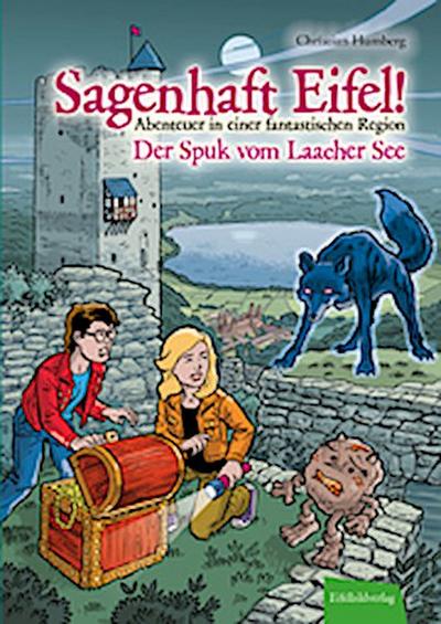 Sagenhaft Eifel! 4 - Der Spuk vom Laacher See