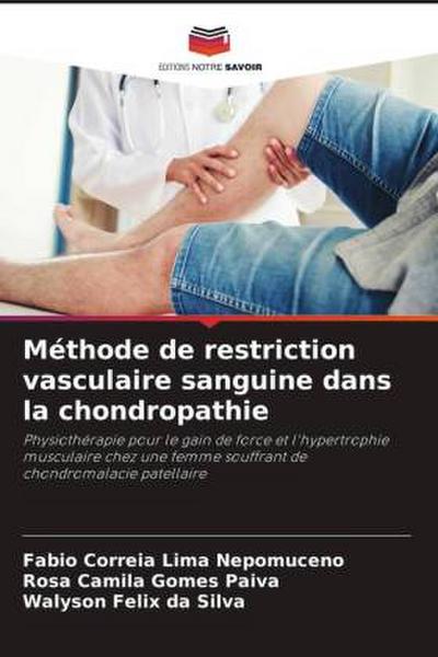 Méthode de restriction vasculaire sanguine dans la chondropathie