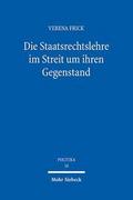 Die Staatsrechtslehre im Streit um ihren Gegenstand