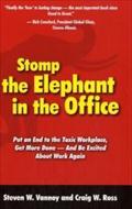 Stomp the Elephant in the Office