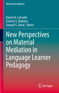 New Perspectives on Material Mediation in Language Learner Pedagogy