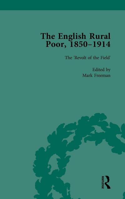 The English Rural Poor, 1850-1914 Vol 2