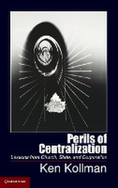 Perils of Centralization