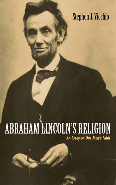 Abraham Lincoln’s Religion