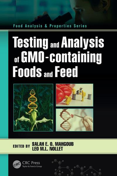 Testing and Analysis of GMO-containing Foods and Feed