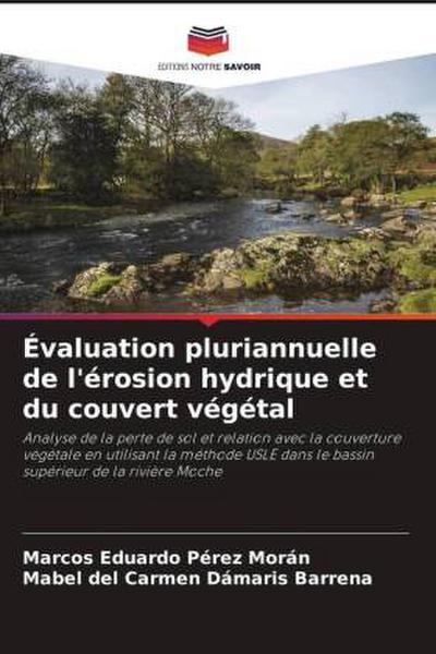 Évaluation pluriannuelle de l’érosion hydrique et du couvert végétal