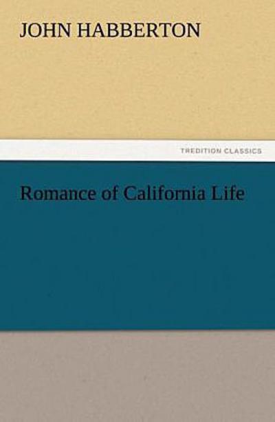 Romance of California Life