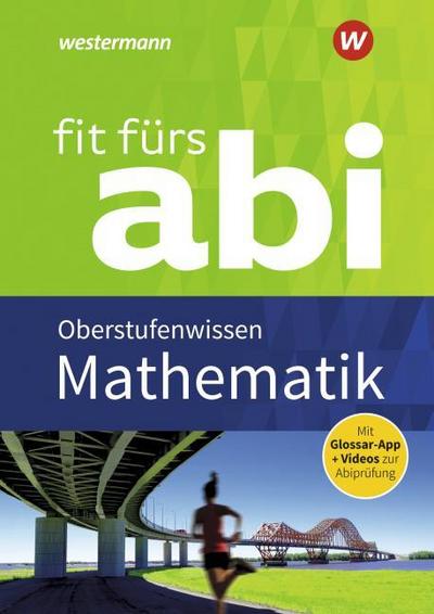 Fit fürs Abi: Mathematik Oberstufenwissen