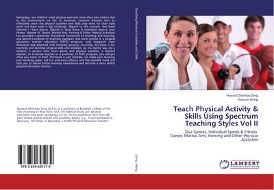 Teach Physical Activity & Skills Using Spectrum Teaching Styles Vol II