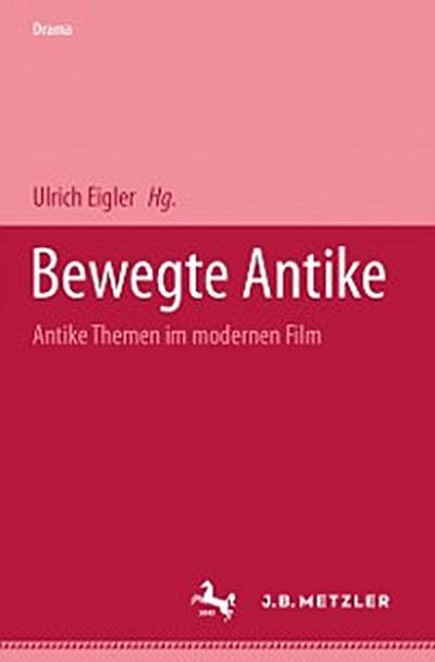 Bewegte Antike