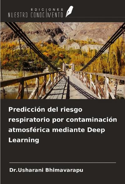 Predicción del riesgo respiratorio por contaminación atmosférica mediante Deep Learning