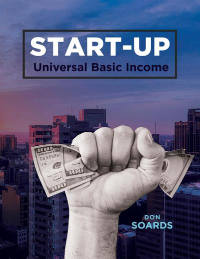 START-UP Universal Basic Income