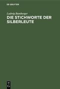 Die Stichworte der Silberleute
