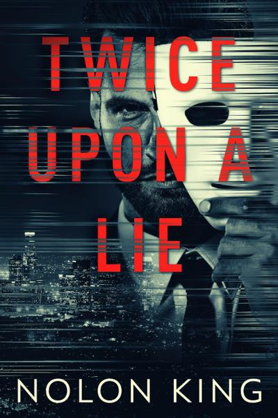 Twice Upon A Lie (Once Upon A Crime, #2)