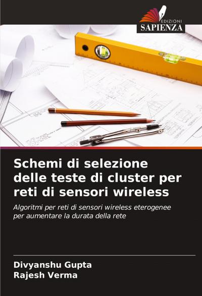Schemi di selezione delle teste di cluster per reti di sensori wireless