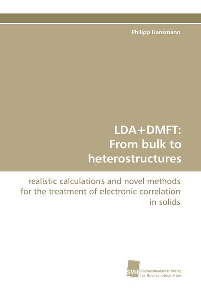 LDA+DMFT: From bulk to heterostructures
