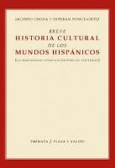 BREVE HISTORIA CULTURA DE LOS MUNDOS HISPANIC