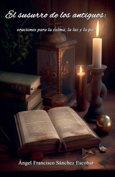 EL SUSURRO DE LOS ANTIGUOS