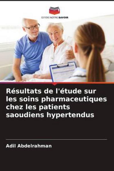Résultats de l’étude sur les soins pharmaceutiques chez les patients saoudiens hypertendus