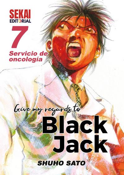Give my regards to Black Jack 7 : servicio de oncología