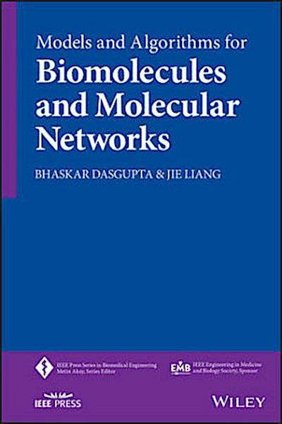 Models and Algorithms for Biomolecules and Molecular Networks