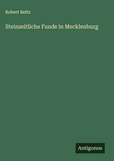 Steinzeitliche Funde in Mecklenburg