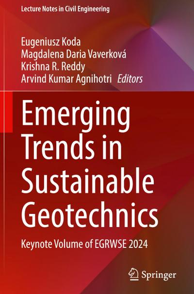 Emerging Trends in Sustainable Geotechnics