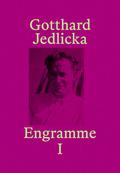 Gotthard Jedlicka - Engramme 1