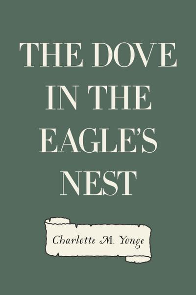 The Dove in the Eagle’s Nest