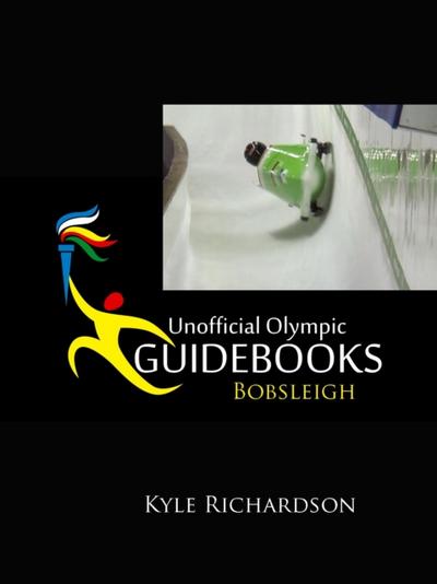 Unofficial Olympic Guidebooks - Bobsleigh