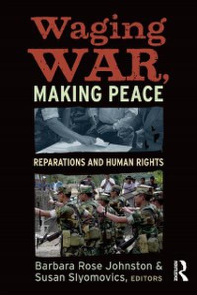 Waging War, Making Peace