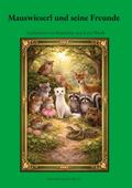 Mauswieserl und seine Freunde