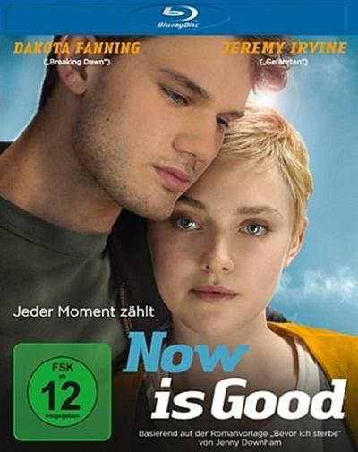 Now Is Good - Jeder Moment zählt