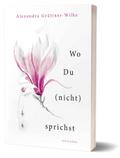 Wo Du (nicht) sprichst