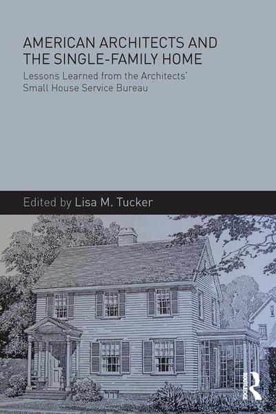 American Architects and the Single-Family Home