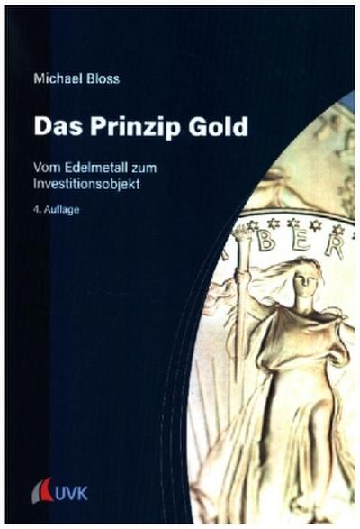 Das Prinzip Gold