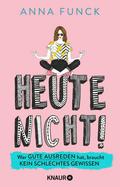 Heute nicht!
