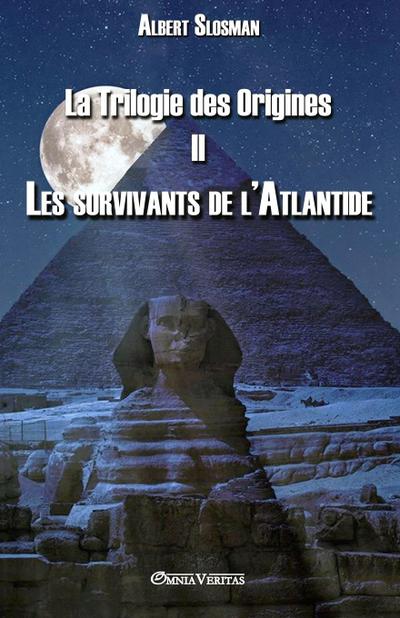 La Trilogie des Origines II - Les survivants de l’Atlantide
