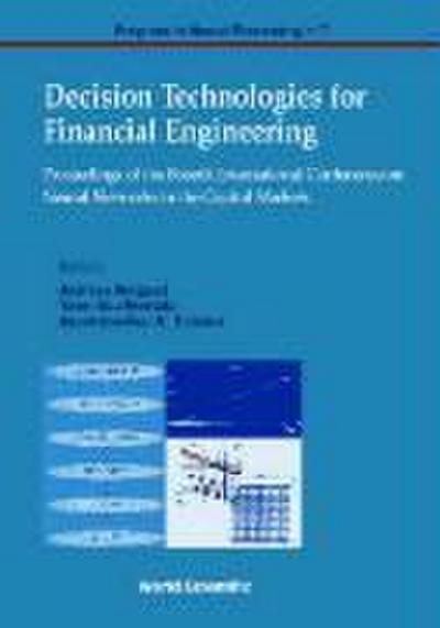 Decision Technologies for Financial Engineering - Proceedings of the Fourth International Conference on Neural Networks in the Capital Markets (Nncm ’96)