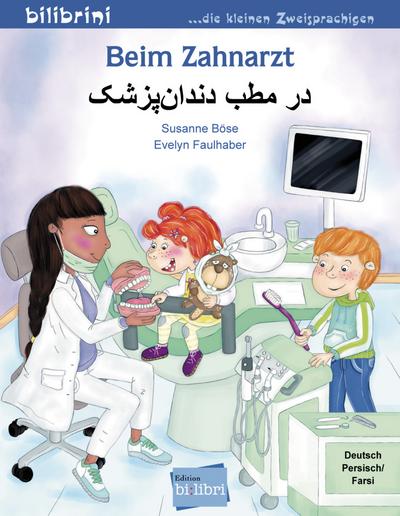 Beim Zahnarzt: Kinderbuch Deutsch-Persisch/Farsi